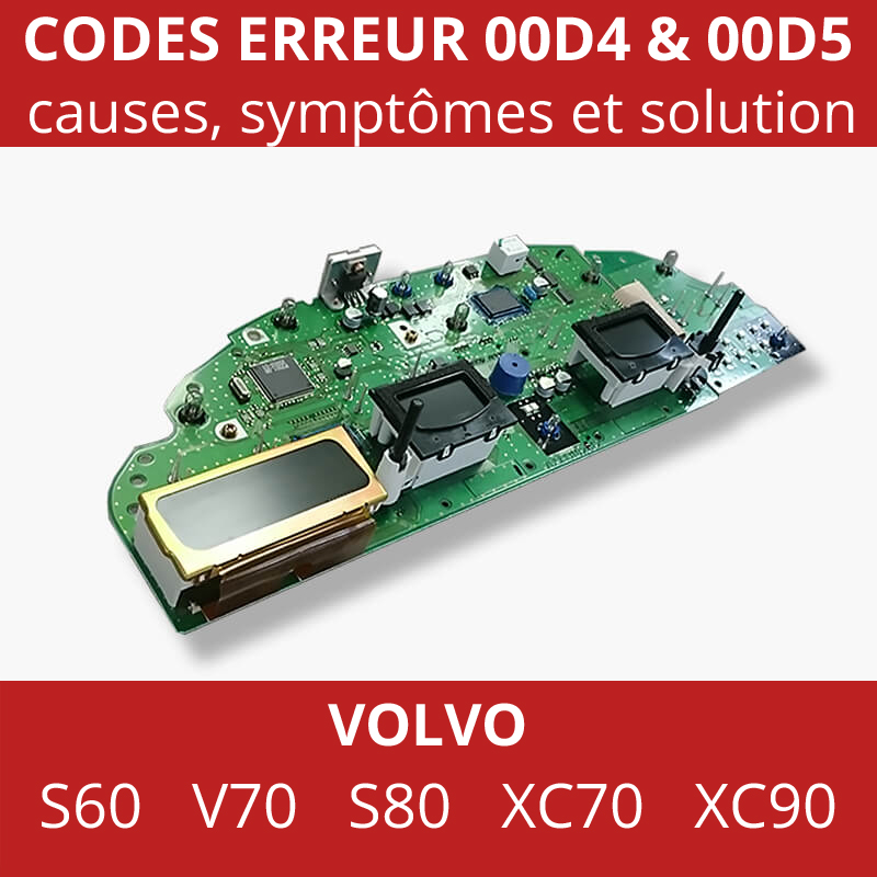 Codes erreur 00D4 et 00D5 Volvo Codes erreur 00D4 et 00D5 sur compteur Volvo : causes, symptômes et solution